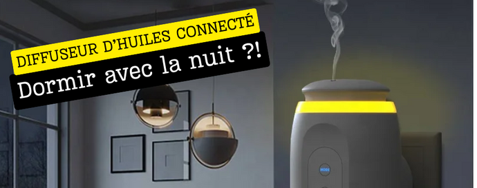 Peut-on dormir avec un diffuseur d'huiles essentielles connecté ?